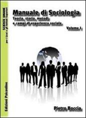 Manuale di sociologia. Teoria, storia, metodi e campi di esperienza sociale (2 vol.)