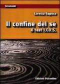 Il confine del sé. Con tavole test I.Co.S. (2 vol.)