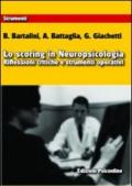 Lo scoring in neuropsicologia. Riflessioni critiche e strumenti operativi