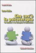 Che cos'è la psicoterapia. Un maestro e un discepolo si confrontano