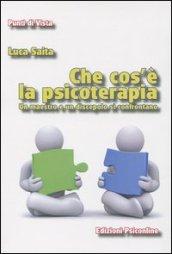 Che cos'è la psicoterapia. Un maestro e un discepolo si confrontano