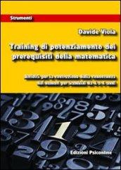 Training di potenziamento dei prerequisiti della matematica. Attività per la costruzione della conoscenza dei numeri per bambini da 4 a 6 anni