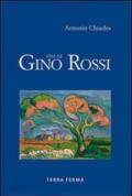 Vita di Gino Rossi