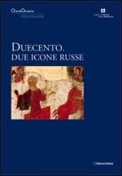 Duecento. Due icone russe