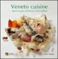 Veneto cuisine. Typical recipes and flavours from tradition