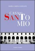 Casa del santo mio