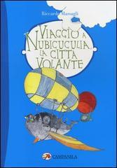 Viaggio a Nubicuculia, la città volante