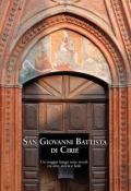 San Giovanni Battista di Cirié. Un viaggio lungo sette secoli tra arte, storia e fede