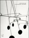 Alexander Calder. Catalogo della mostra (Torino, 26 giugno-19 ottobre 2008). Ediz. illustrata