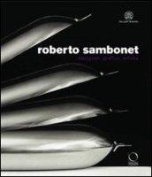 Roberto Sambonet. Designer, grafico, artista (1924-1995). Catalogo della mostra (Torino, 8 aprile-6 luglio 2008)