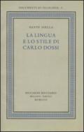 La lingua e lo stile di Carlo Dossi del volume Ricciardi, «Documenti di filologia», 3, 1958. Ediz. in facsimile