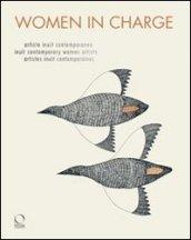 Women in charge. Artiste inuit contemporanee. Ediz. italiana, inglese e francese