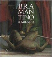 Bramantino a Milano. Catalogo della mostra (Milano, 15 maggio-14 ottobre 2012)