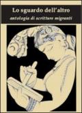 Lo sguardo dell'altro. Antologia di scritture migranti