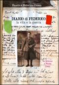 Diario di Federico. La vita e la guerra. Da Griscino a Verona (1943)