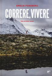 Correre, vivere