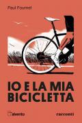 Io e la mia bicicletta