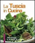 La Tuscia in cucina. Gli ortaggi e le erbe di campo