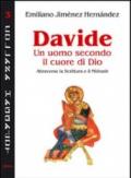 Davide un uomo secondo il cuore di Dio. Attraverso la Scrittura e il Midrash