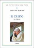 Il Credo. La Chiesa: 1