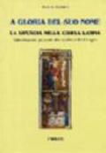 A gloria del suo nome. La liturgia nella Chiesa Latina. Introduzione generale allo studio della Liturgia