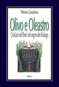 Olivo e Oleastro. Cristiani ed ebrei nel segno del dialogo