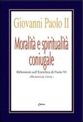 Moralità e spiritualità coniugale. Riflessioni sull'enciclica Humanae Vitae