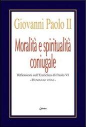 Moralità e spiritualità coniugale. Riflessioni sull'enciclica Humanae Vitae