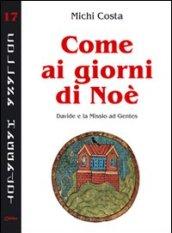 Come ai giorni di Noè. Davide e la Missio ad Gentes