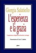 L'esperienza e la grazia. L'esperienza religiosa tra filosofia e teologia