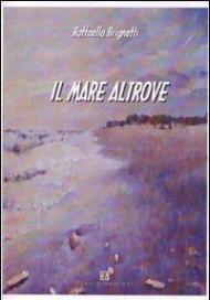 Il mare altrove