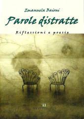 Parole distratte. Riflessioni e poesie