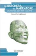 La maschera del narratore. Cognizione e mediazione narrative