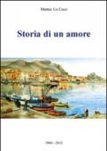 Storia di un amore 1960-2012