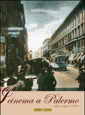 I cinema a Palermo. Dalle origini al 1953