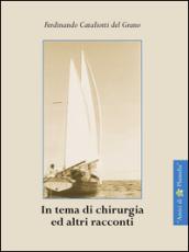 In tema di chirurgia ed altri racconti