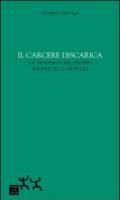 Il carcere discarica e il tramonto del servizio sociale della giustizia