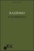 Razzismo e indifferenza