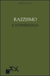 Razzismo e indifferenza