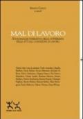 Mal di lavoro. Socioanalisi narrativa della sofferenza nelle attuali condizioni di lavoro