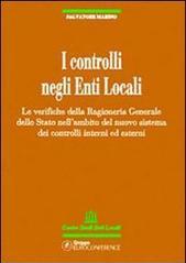 I controlli negli enti locali. Le verifiche della ragioneria generale dello Stato nell'ambito del nuovo sistema dei controlli interni ed esterni