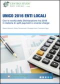 Unico 2016 enti locali. Con le novità della dichiarizione IVA 2016 in materia di split payment e reverse charge