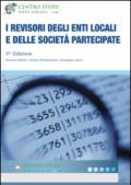 I revisori degli enti locali e delle società partecipate. Con CD-ROM