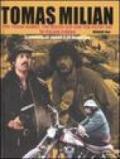Tomas Milian. The tough bandit, the rough cop and the filthy rat in italian cinema-Tomas Milian. Il bandito, lo sbirro e Er Monnezza. Ediz. bilingue. Con CD Audio