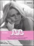 B.B. Brigitte Bardot. Ediz. italiana, inglese e francese. Con CD Audio