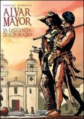 La leggenda di Eldorado. Alvar Mayor: 1