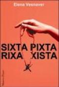 Sixta pixta rixa xista