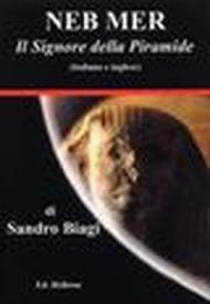 Neb Mer. Il signore della piramide. Ediz. italiana e inglese