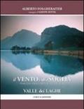 Il vento sulla soglia. Viaggi tra cronache e storia della valle dei laghi