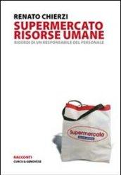 Supermercato risorse umane. Ricordo di un responsabile del personale